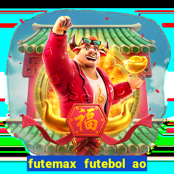 futemax futebol ao vivo hd